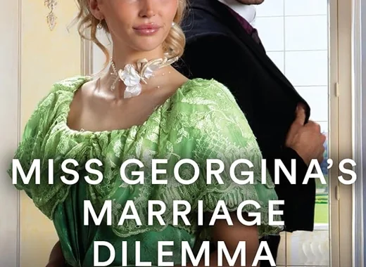 Miss Georgina's Marriage Dilemma